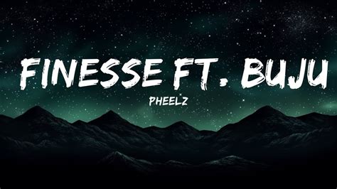 finnese lyrics|lyrics finesse pheelz.